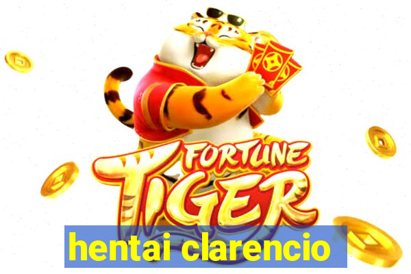 hentai clarencio